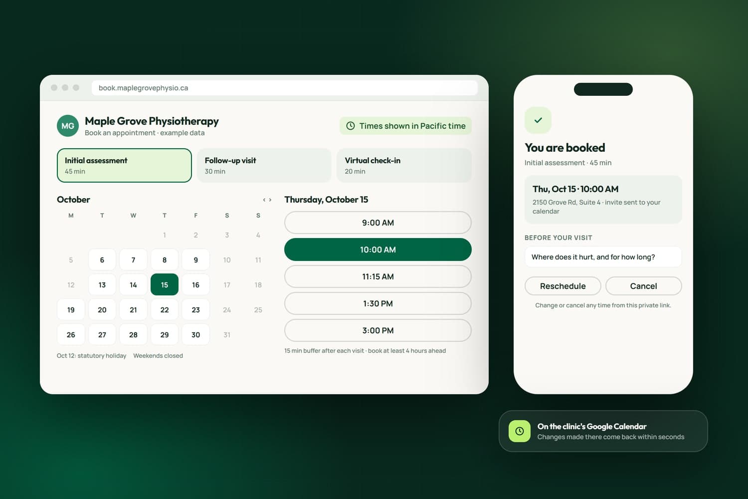 A clinic booking page with example data: appointment types, open days around a statutory holiday, times with a buffer, and the confirmation on a phone with a pre-visit question and links to reschedule or cancel
